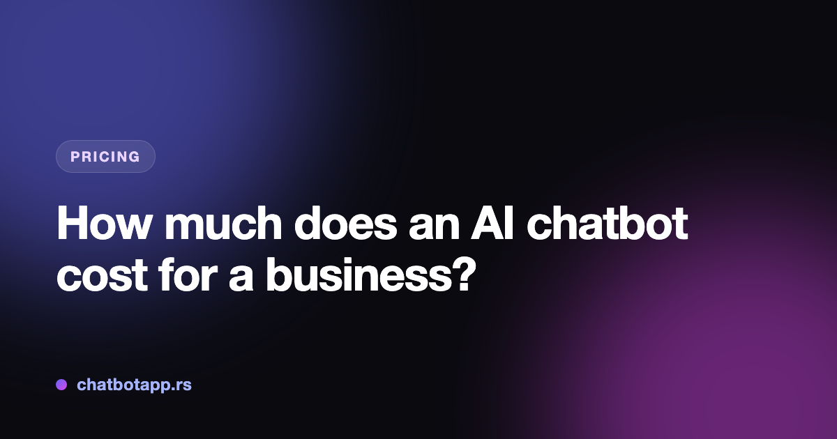 How much does an AI chatbot cost for a business?